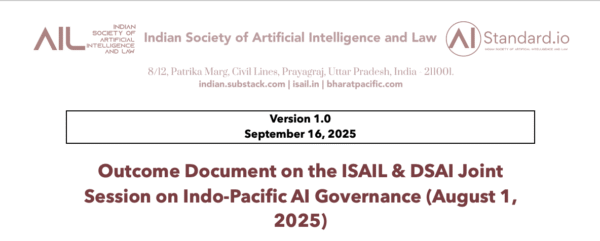Outcome Document on the ISAIL & DSAI Joint Session on Indo-Pacific AI Governance (August 1, 2025)