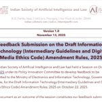 Feedback Submission on the Draft Information Technology (Intermediary Guidelines and Digital Media Ethics Code) Amendment Rules, 2025