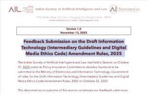Feedback Submission on the Draft Information Technology (Intermediary Guidelines and Digital Media Ethics Code) Amendment Rules, 2025